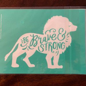 Chalk Couture - Be Brave & Strong transfer - size A - NEW